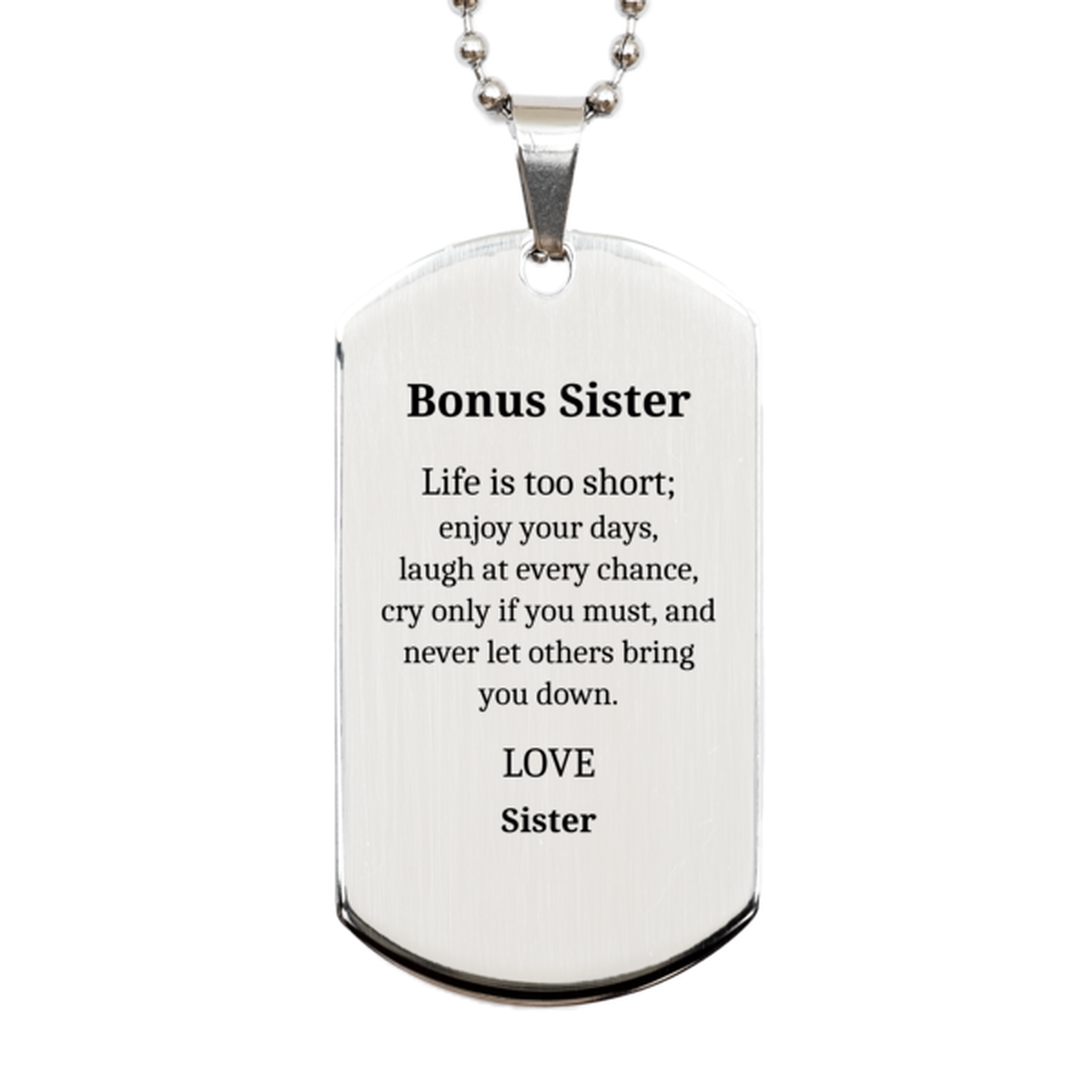 bonus sister engraved silver dog tag inspirational life quote perfect gift for birthday christmas graduation unique jewelry for sisters confidence and love