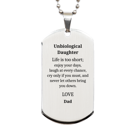 unbiological daughter silver dog tag enjoy life inspirational gift for birthday christmas graduation or any occasion from dad