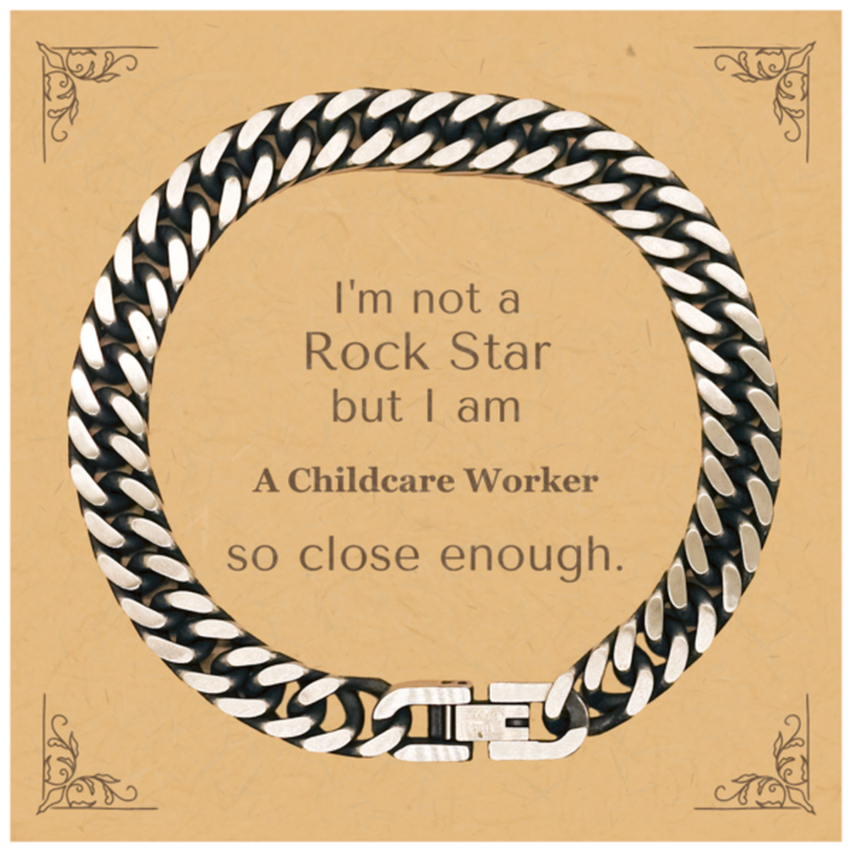 cuban link chain bracelet for childcare worker im not a rockstar but this bracelet is perfect for me unique gift for birthday holidays and graduation