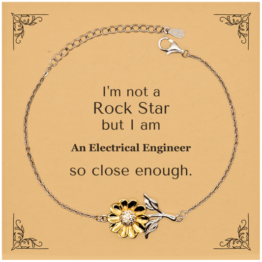 electrical engineer sunflower bracelet unique gift for graduation birthday and holidays im not a rockstar but close enough for the confident professional