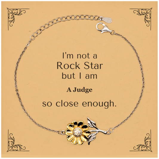 unique sunflower bracelet for judges not a rockstar but close enough inspirational gift for birthdays graduations and holidays
