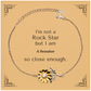 senator sunflower bracelet inspirational confidence gift for birthday christmas graduation not a rockstar but close enough