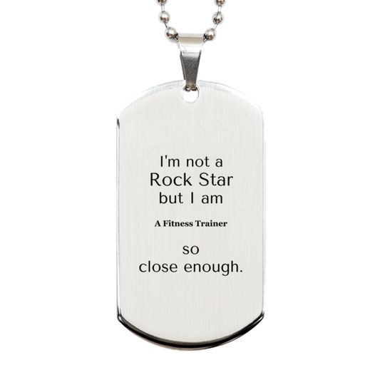 fitness trainer engraved silver dog tag im not a rockstar but close enough for the fitness niche perfect for birthdays and graduation gifts
