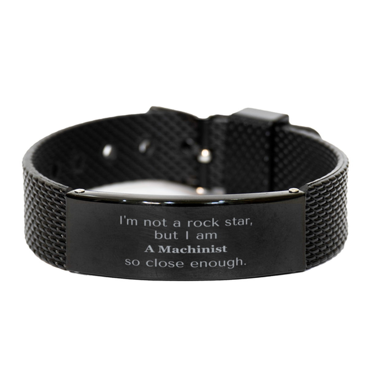 black shark mesh bracelet for machinist close enough to a rockstar perfect gift for christmas birthday or graduation celebration