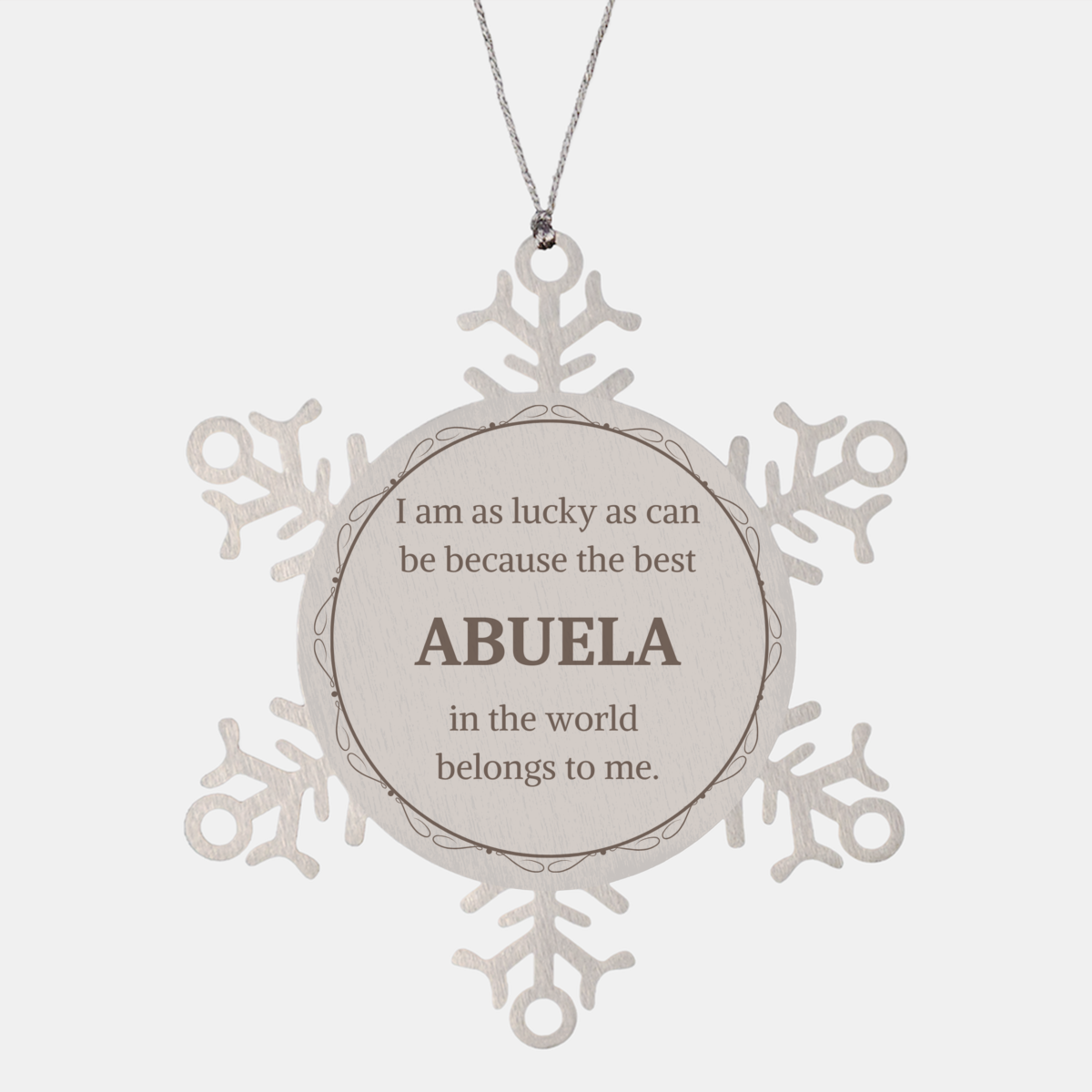 snowflake ornament abuela i am lucky because the best abuela belongs to me christmas gift for grandmother