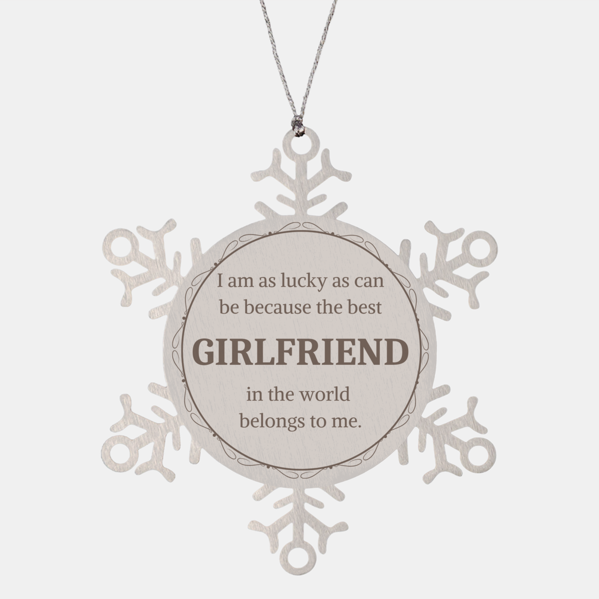 snowflake ornament gift for girlfriend the best girlfriend in the world belongs to me unique christmas present to show appreciation and love for her engraved anniversary surprise