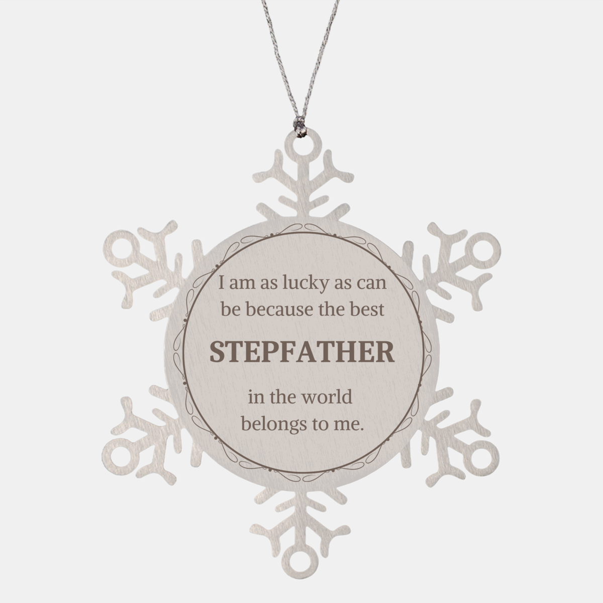stepfather snowflake ornament i am lucky best in the world christmas gift