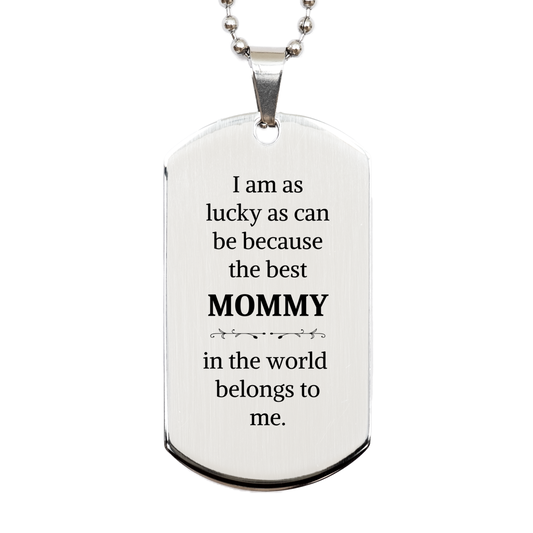 mommy silver dog tag inspirational gift for her on christmas birthday and holidays engraved with best mommy in the world to show love and appreciation perfect for veterans day