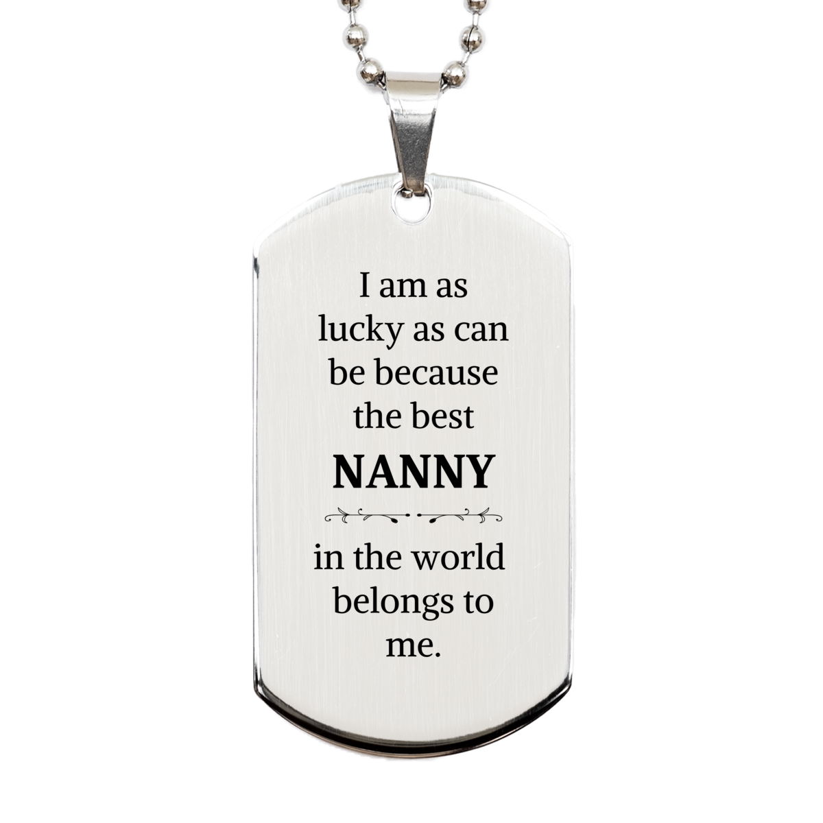 engraved silver dog tag nanny gift i am lucky best nanny belongs to me birthday christmas graduation veterans day