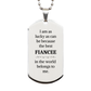 fiancee engraved silver dog tag the best fiancee belongs to me perfect gift for anniversary and birthday