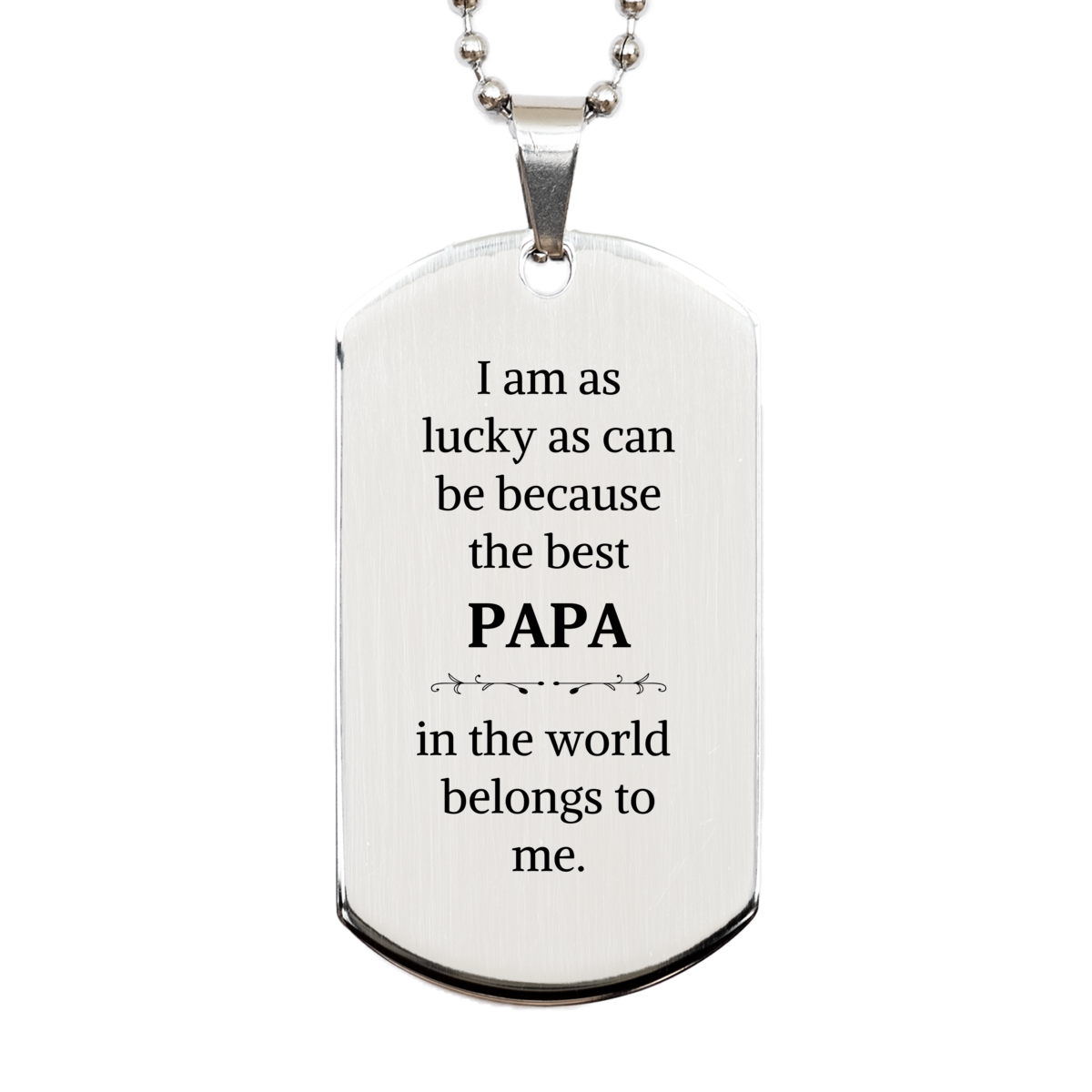 engraved silver dog tag papa gift for veterans day christmas and graduation best papa in the world belongs to me unique and inspirational