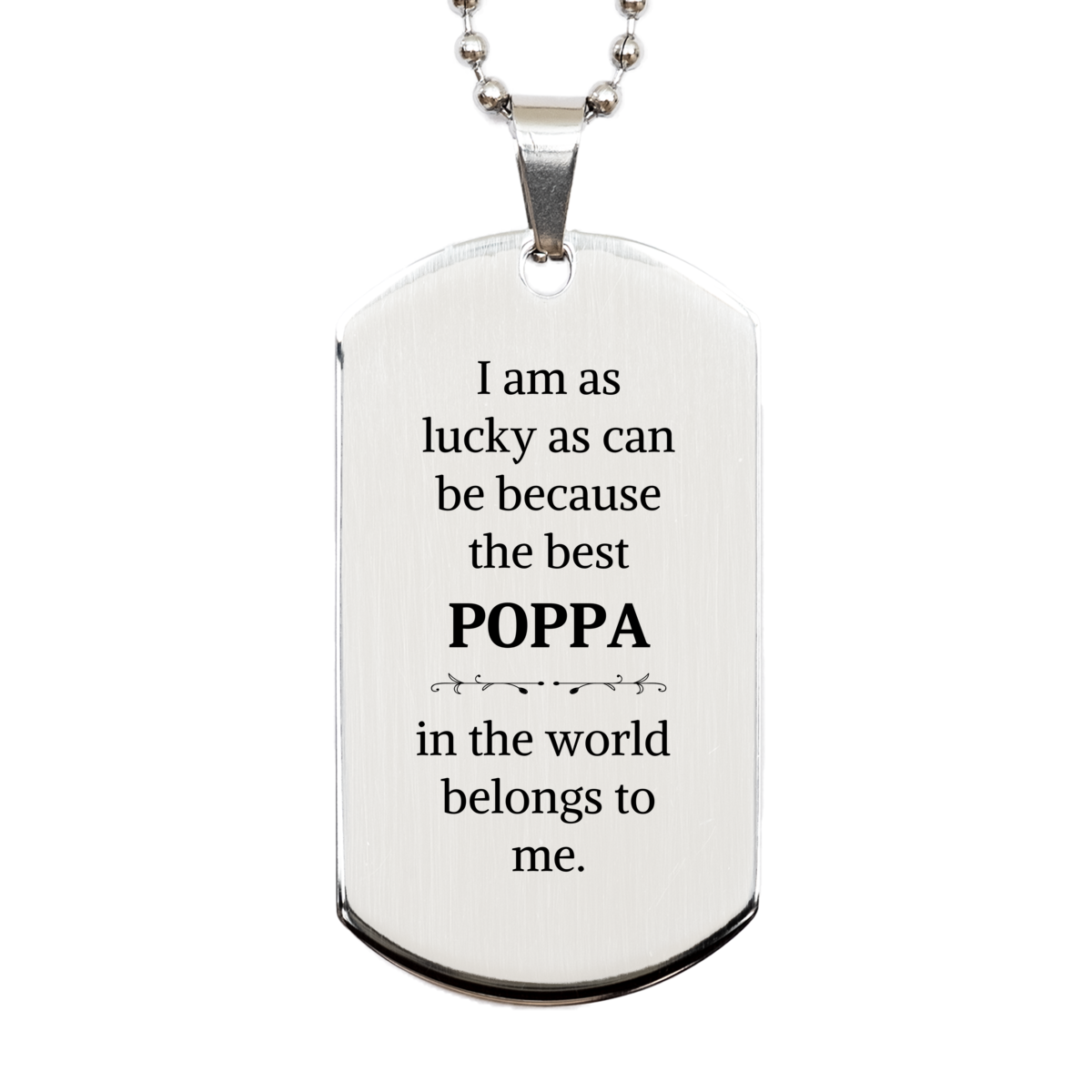 engraved silver dog tag for poppa the worlds best poppa belongs to me fathers day gift birthday veterans day christmas unique and inspirational