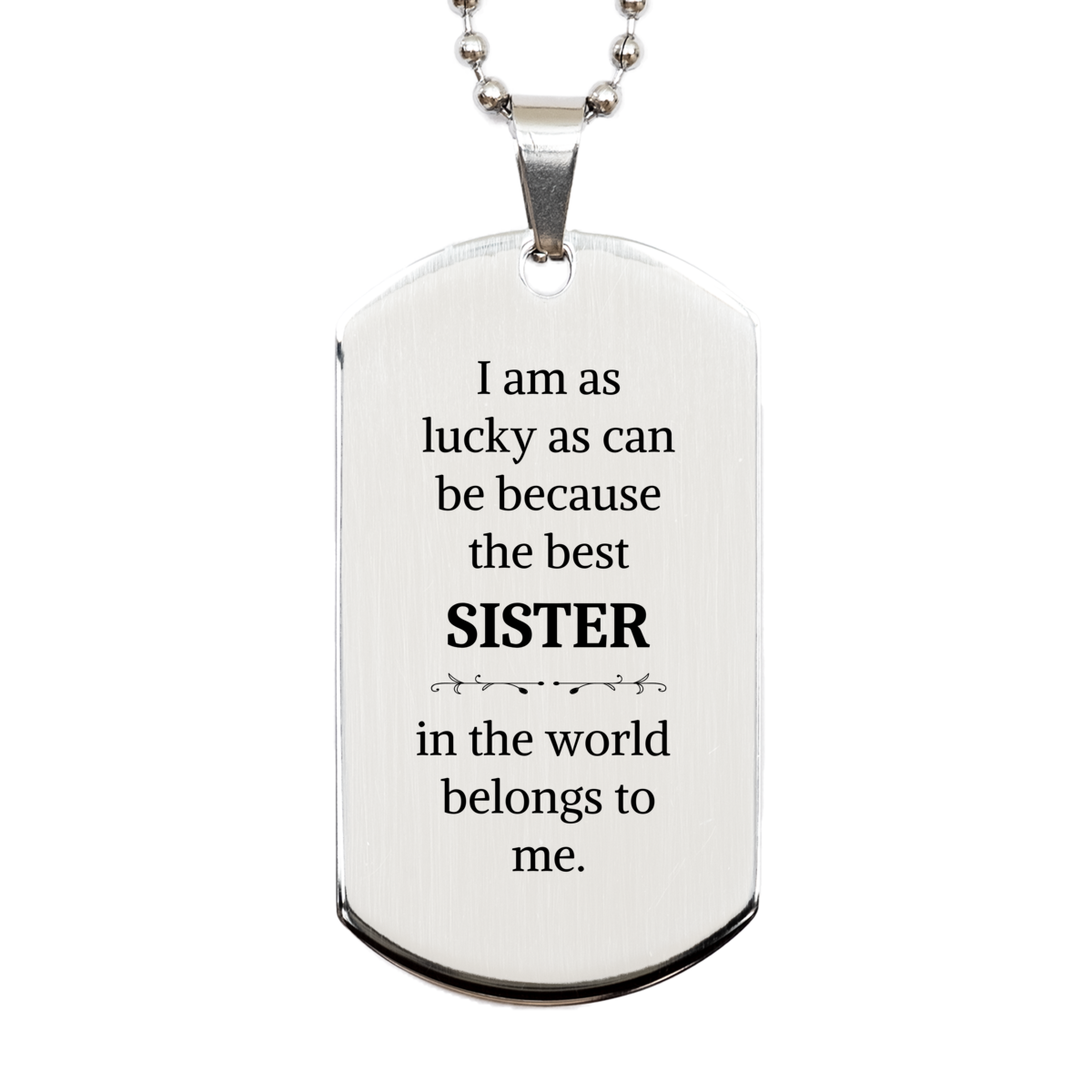 sister engraved silver dog tag for birthday gift best sister belongs to me perfect gift for christmas graduation veterans day