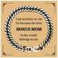 bonus mom cuban link chain bracelet best bonus mom in the world belongs to me engraved gift for mothers day birthday christmas and holidays unique jewelry for a special woman in my life