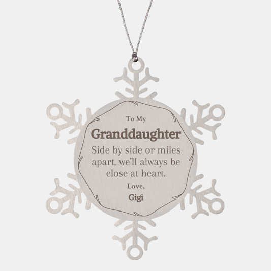 snowflake ornament granddaughter gift side by side or miles apart always close at heart love gigi christmas holiday family keepsake