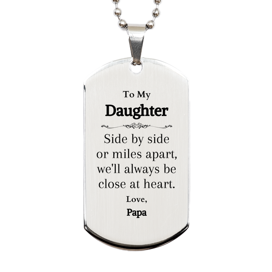 daughter engraved silver dog tag side by side or miles apart always close at heart papas love perfect gift for birthday graduation christmas veterans day