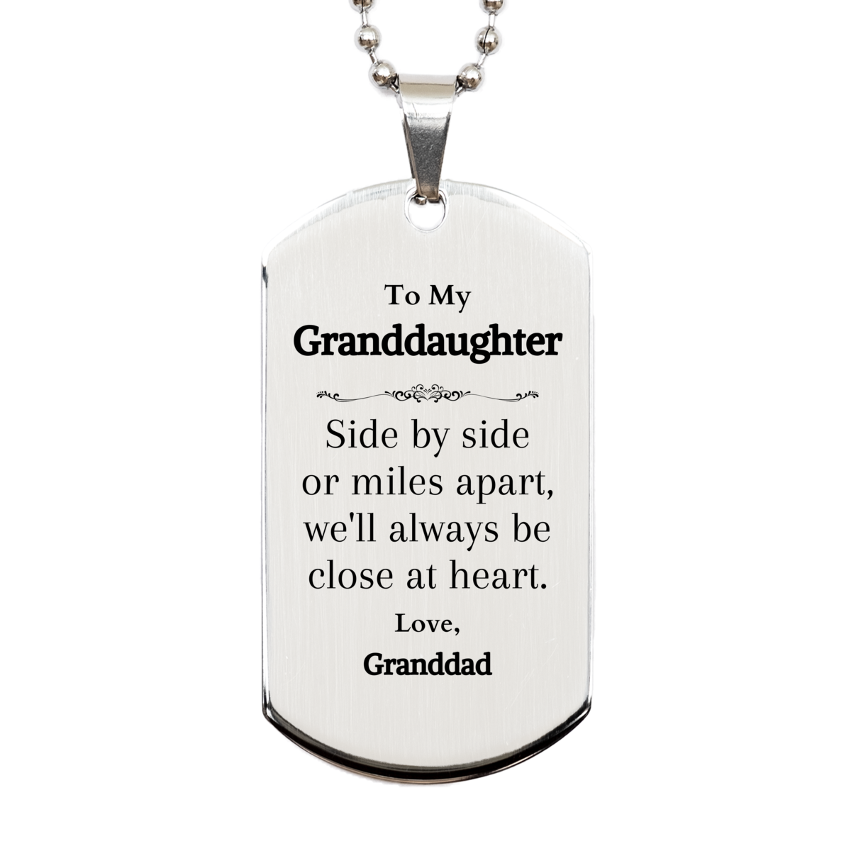 to my granddaughter silver dog tag engraved gift for her birthday close at heart love from granddad inspirational confidence piece for holidays christmas and graduation