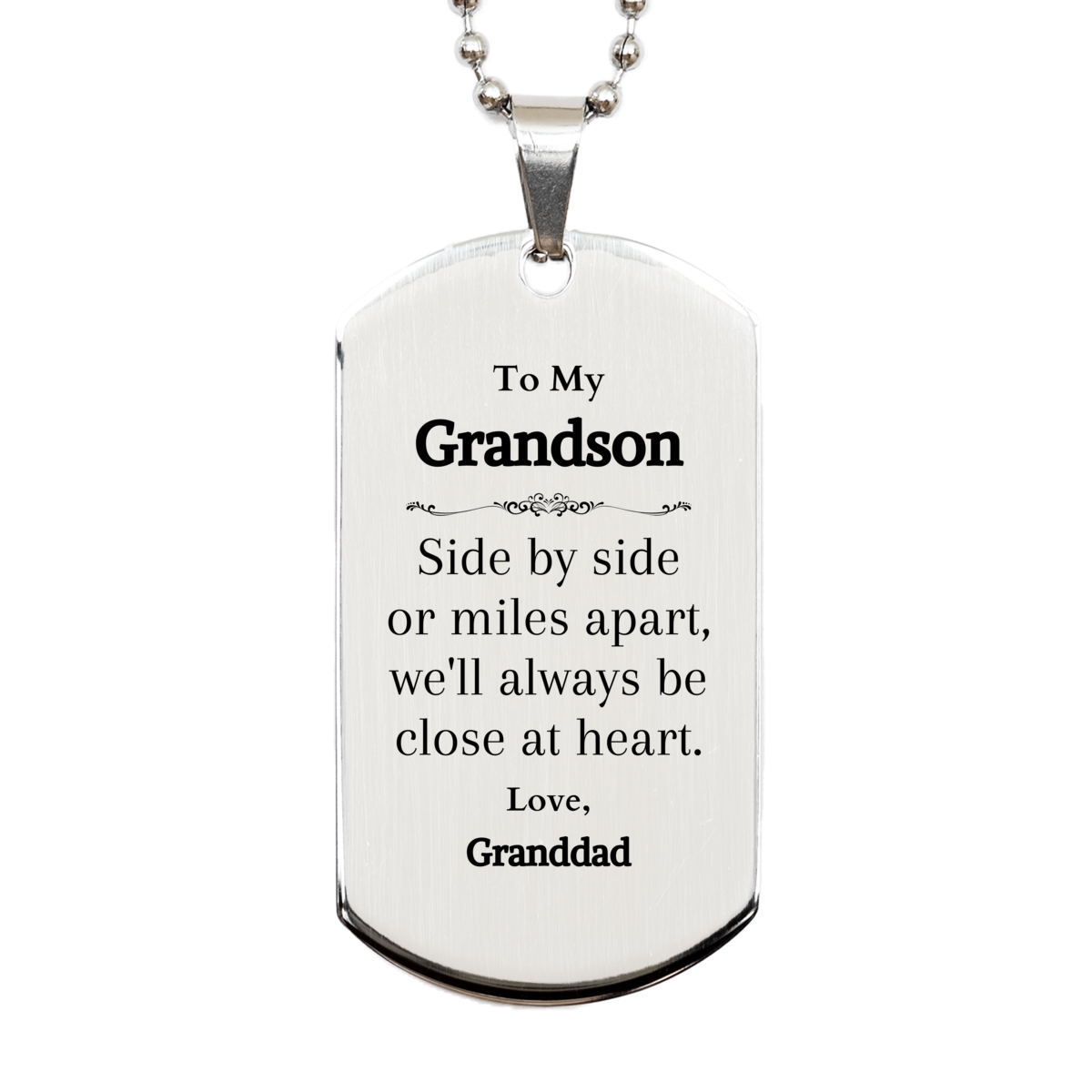 grandson silver dog tag side by side always close at heart love granddad gift for birthday christmas veterans day inspirational
