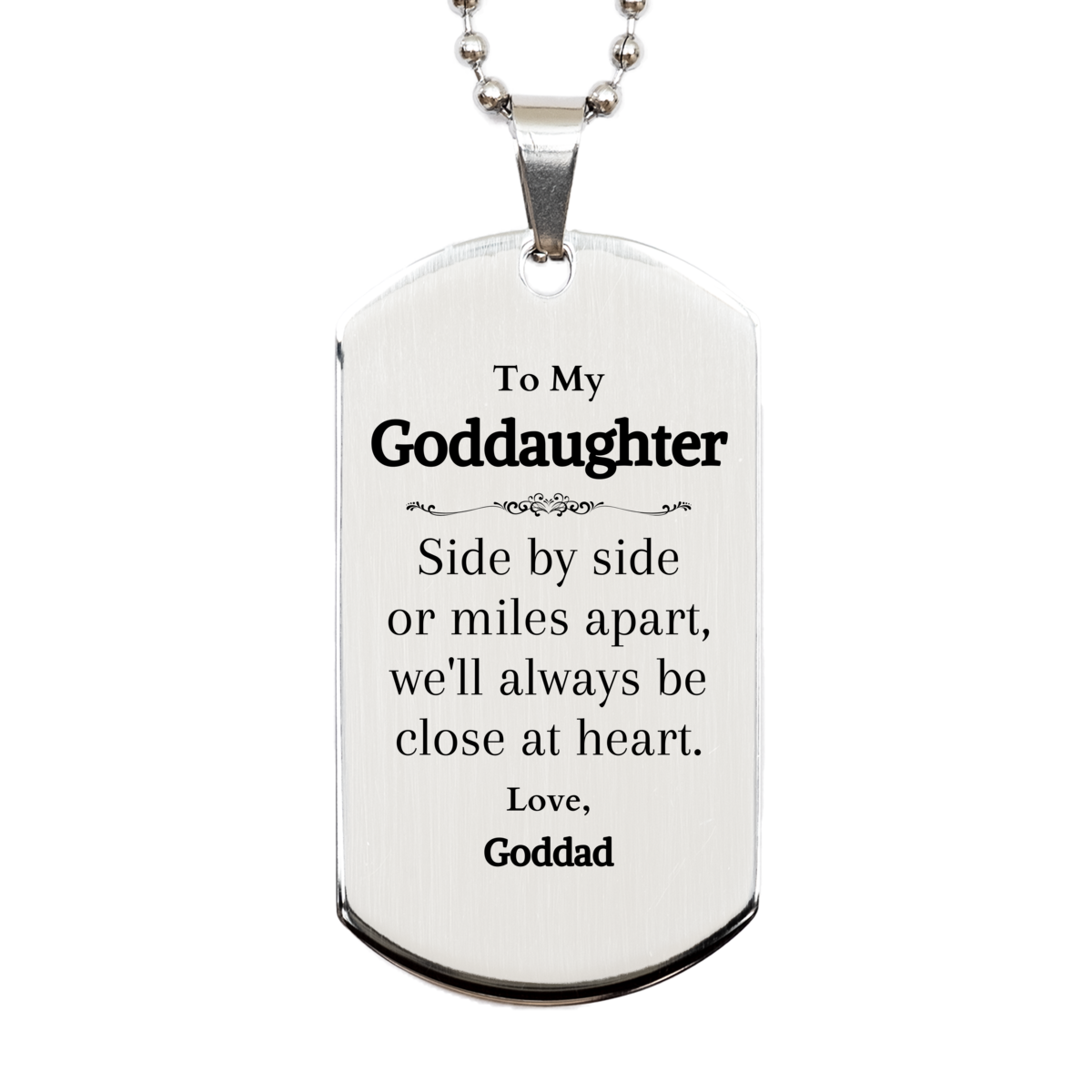 goddaughter engraved silver dog tag side by side always close at heart love goddad meaningful gift christmas graduation inspiration faith confidence