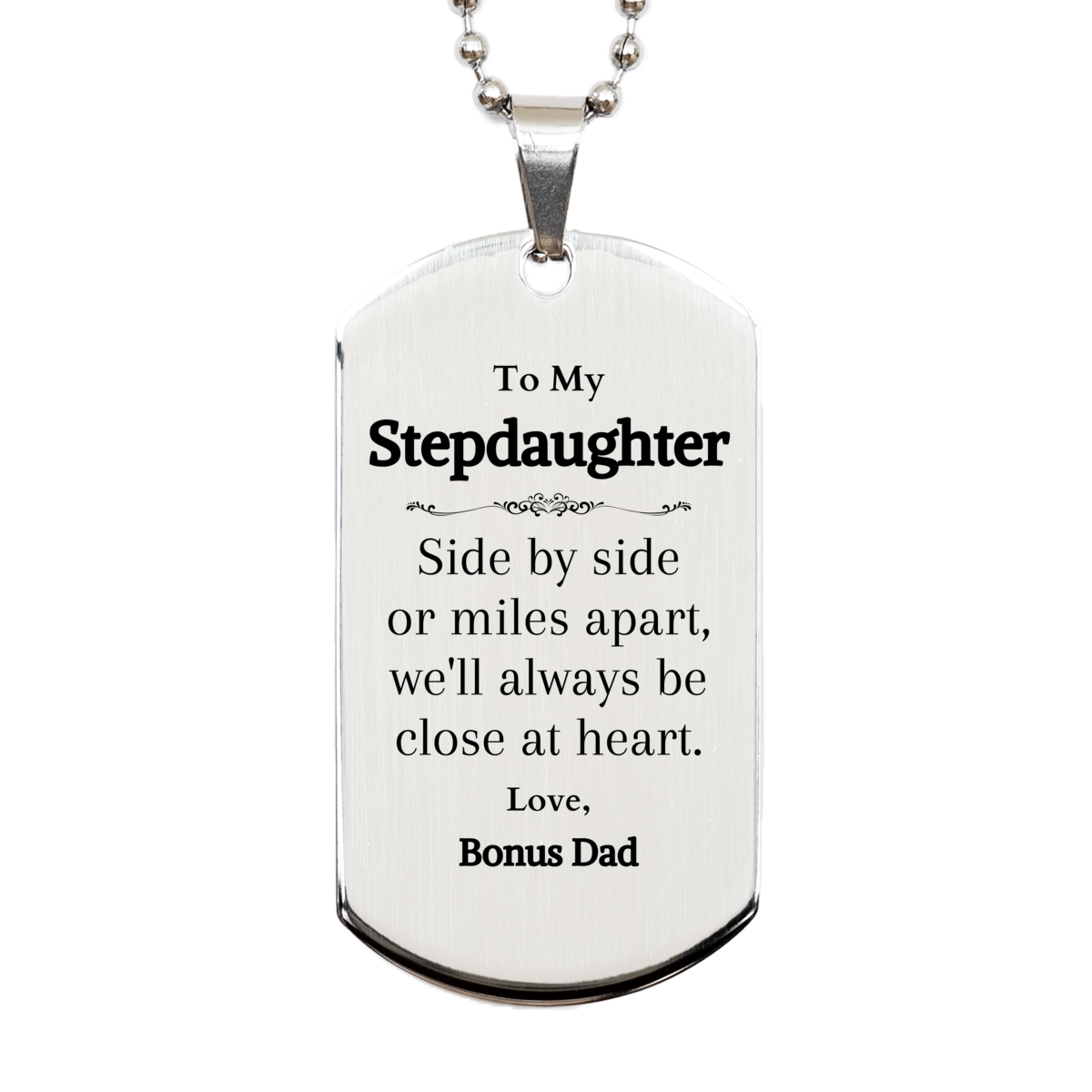 stepdaughter engraved silver dog tag bonus dad love gift for birthday graduation christmas always close at heart