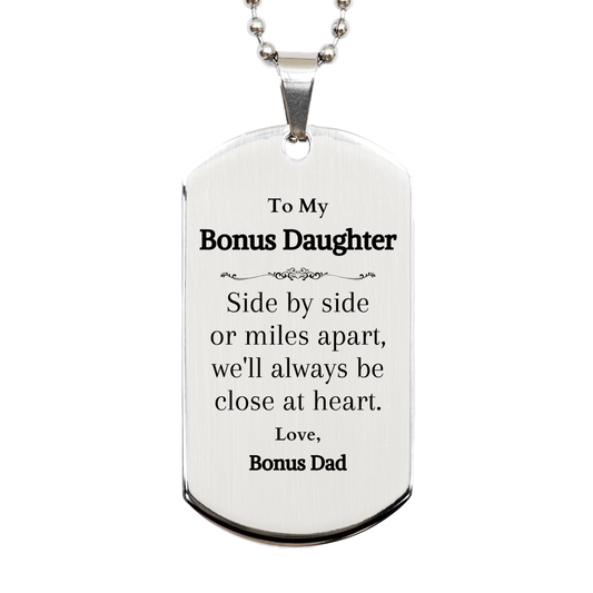 to my bonus daughter engraved silver dog tag for birthday and graduation gift always close at heart love from bonus dad unique and inspirational token of love and confidence for bonus daughter in special occasions