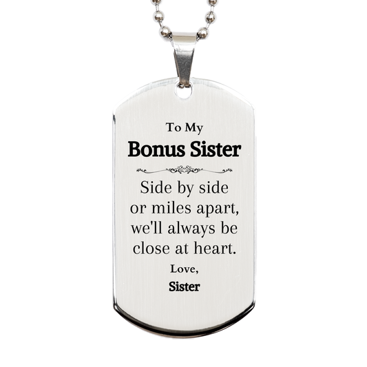 bonus sister engraved silver dog tag close at heart love gift for sister graduation birthday christmas veterans day easter bonus sister side by side or miles apart always close at heart