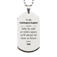 unbiological daughter silver dog tag engraved gift for birthday graduation unbiological daughter is always close at heart love dad
