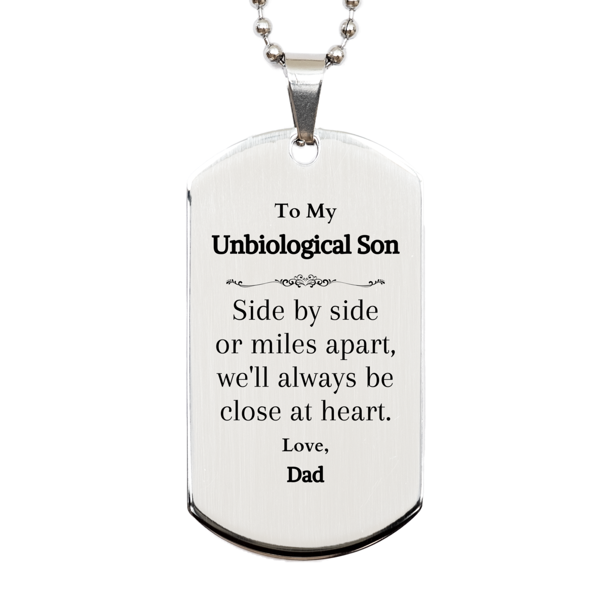 unbiological son engraved silver dog tag for christmas gift inspirational love from dad