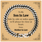 to my son in law cuban link chain bracelet inspirational gift for birthday christmas graduation mother in law love and support unique gift for son in law special bracelet for son in law from mother in law close at heart always engraved cuban