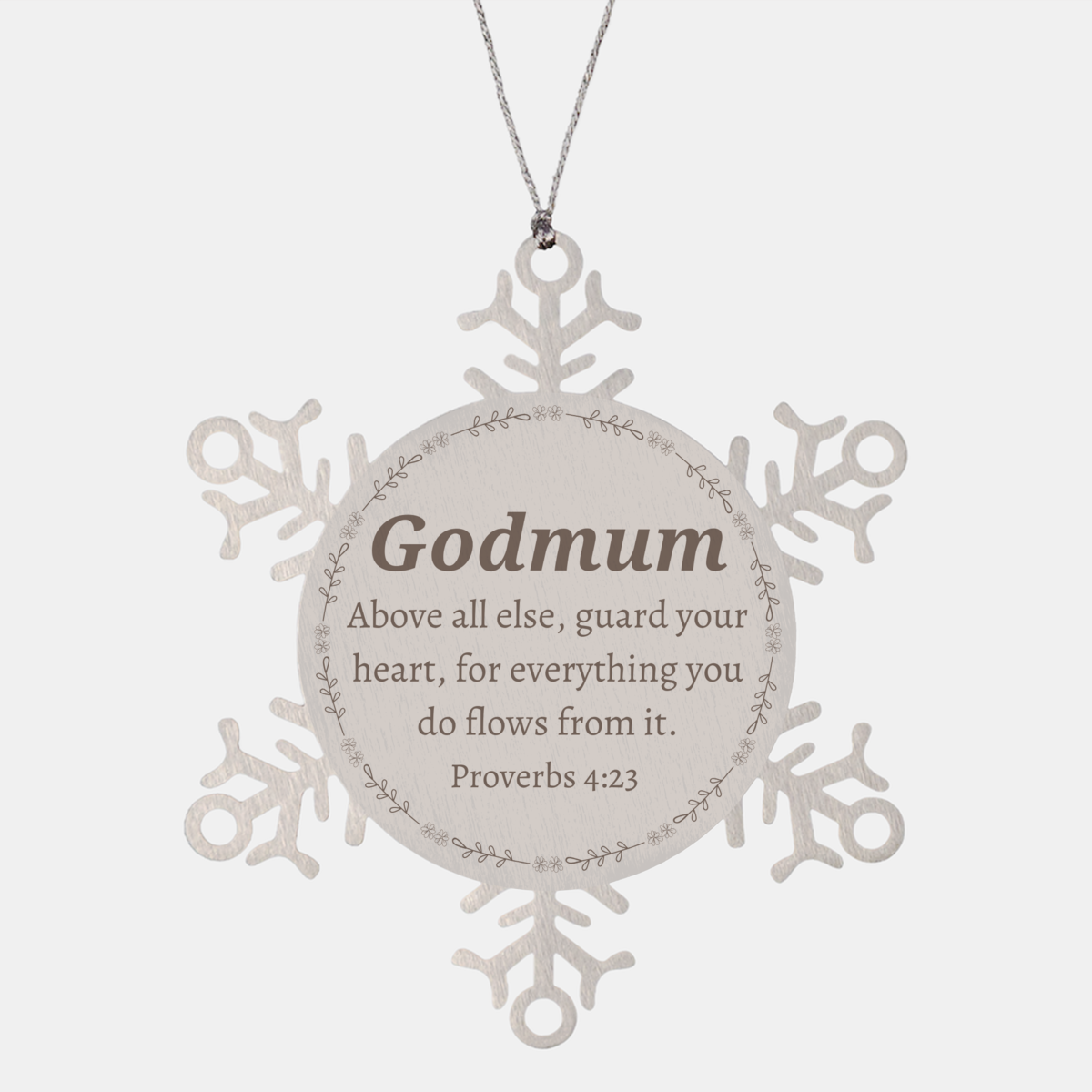 godmum snowflake ornament engraved inspirational christmas gift for godmum proverbs 4 23 quote heartfelt keepsake for holidays and special occasions unique godmum appreciation present