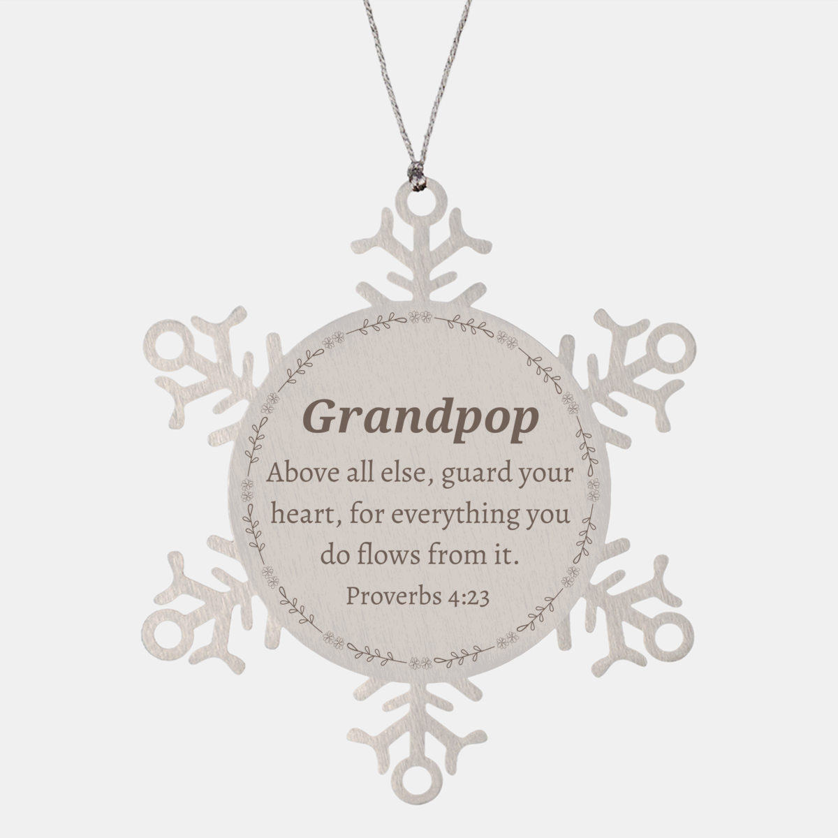 grandpop snowflake ornament engraved with inspirational proverb quote for christmas gifts and holidays