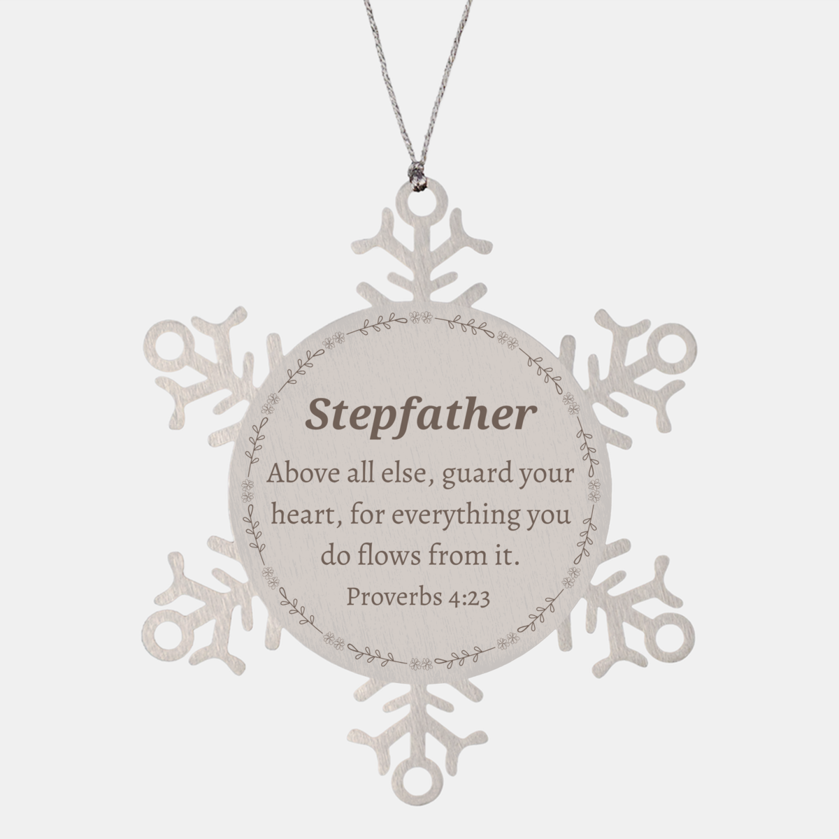 stepfather christmas snowflake ornament guard your heart proverbs 4 23 inspirational gift for him special holiday decor