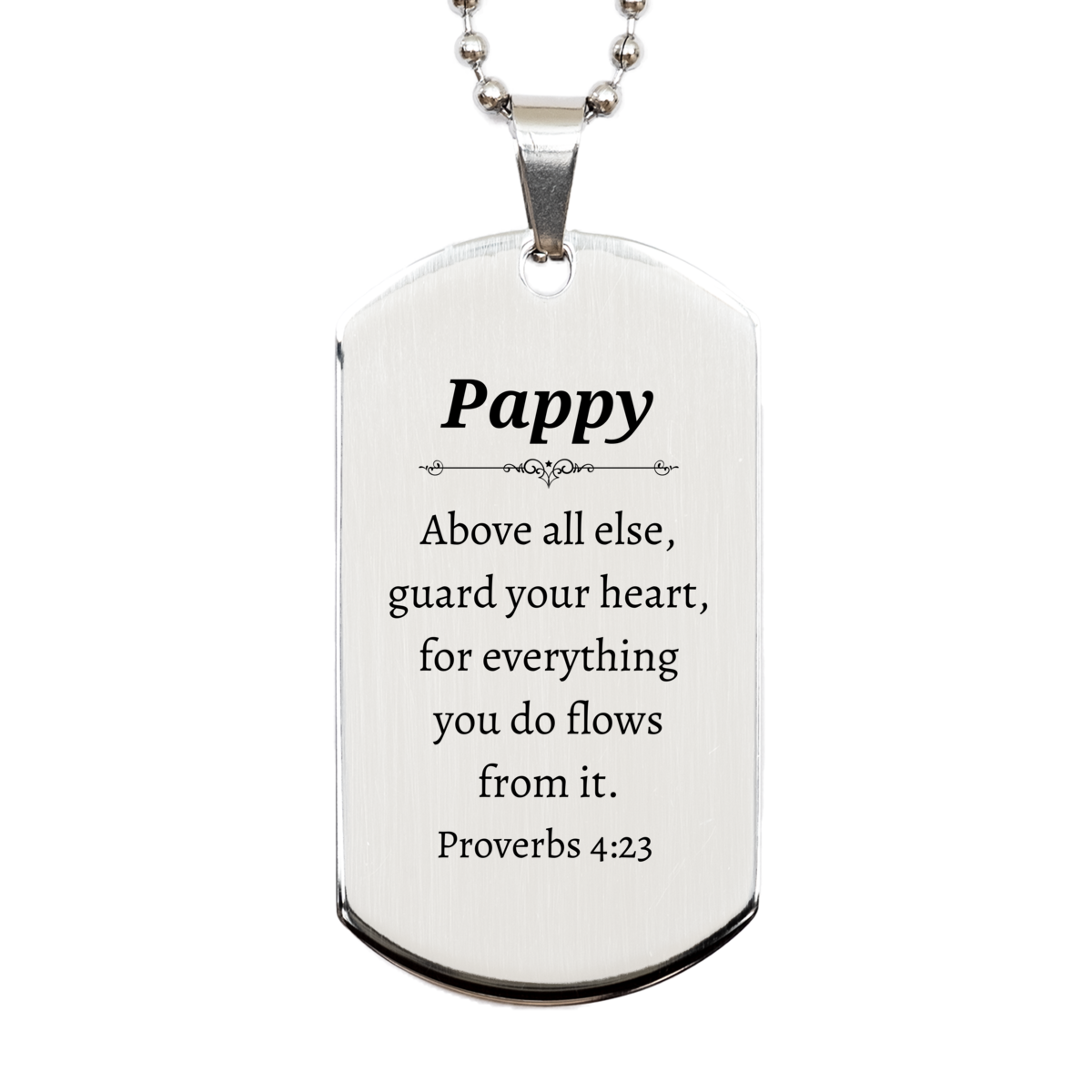 unique engraved silver dog tag pappy guard your heart proverbs 4 23 inspirational gift for him or her