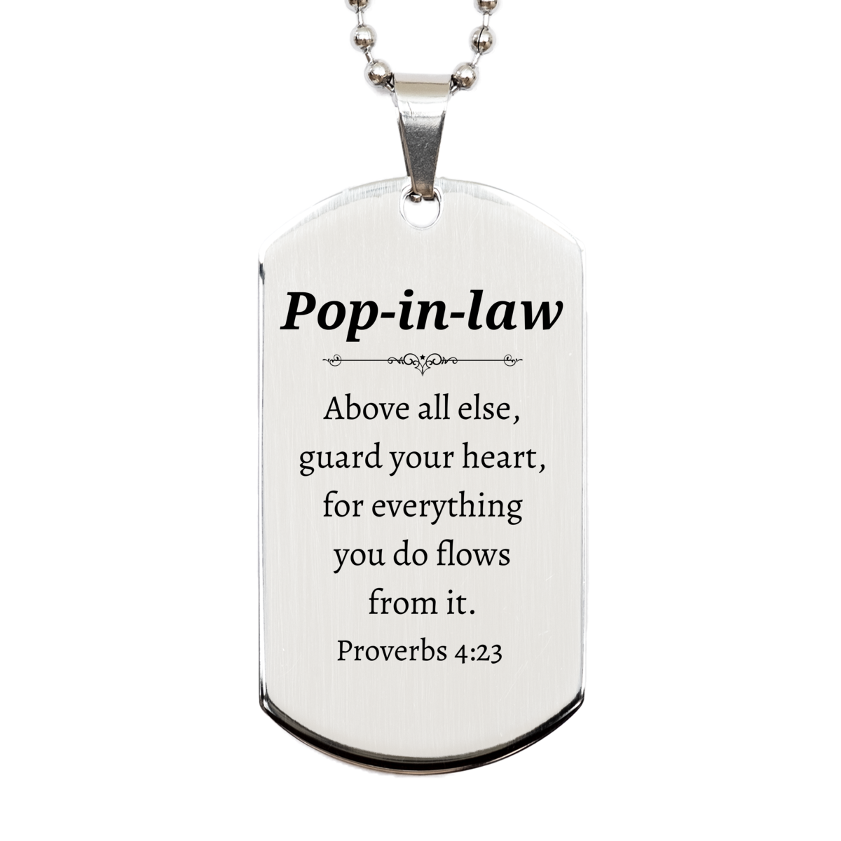 pop in law engraved silver dog tag perfect christmas gift for him proverbs 4 23