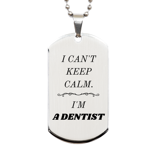 dentist engraved silver dog tag i cant keep calm dentist gift for graduation christmas birthday unique inspirational confidence jewelry for dental professionals