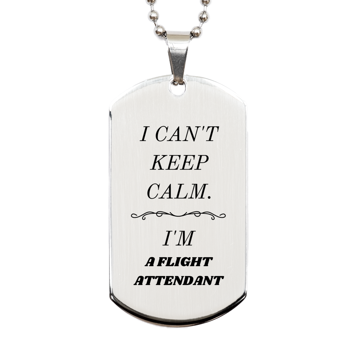 flight attendant engraved silver dog tag i cant keep calm perfect gift for birthday graduation or veterans day
