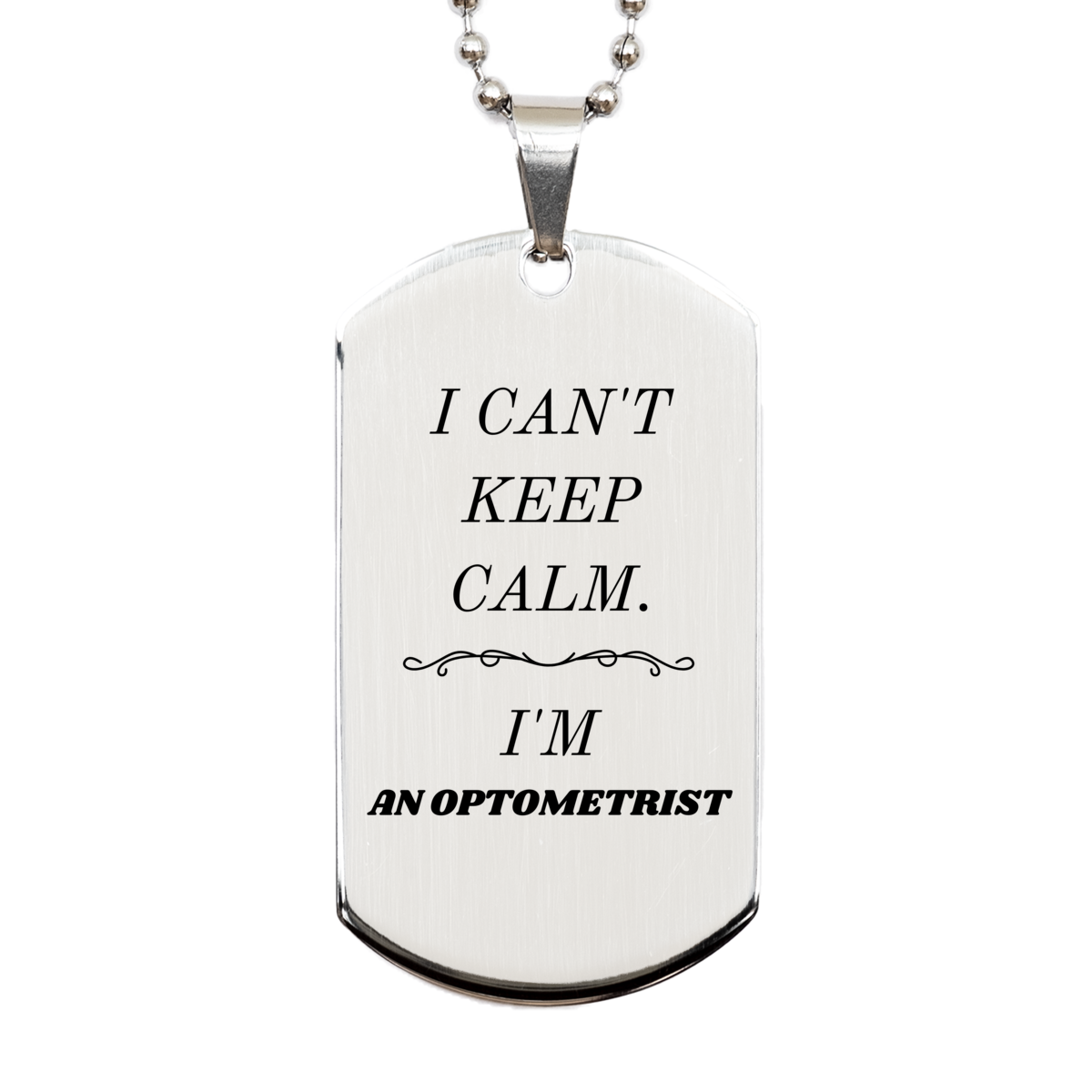 optometrist engraved silver dog tag i cant keep calm perfect gift for graduation birthday and holidays confidence and inspiration for optometrists