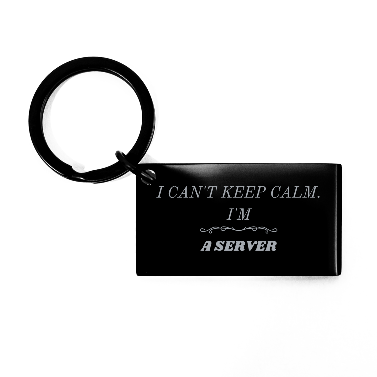 engraved server keychain i cant keep calm server gift for birthday christmas graduation unique server keychain for confidence and inspiration