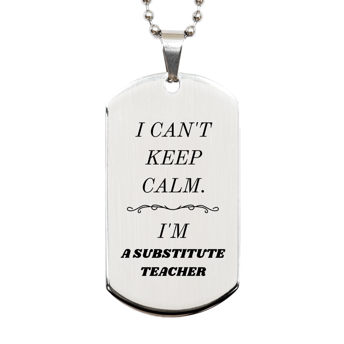 engraved silver dog tag for substitutes i cant keep calm im a sub teacher perfect gift for graduation christmas and veterans day