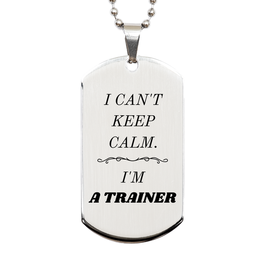 trainer silver dog tag unique engraved gift for dog lovers i cant keep calm im trainer perfect birthday or graduation present with confidence and inspirational message