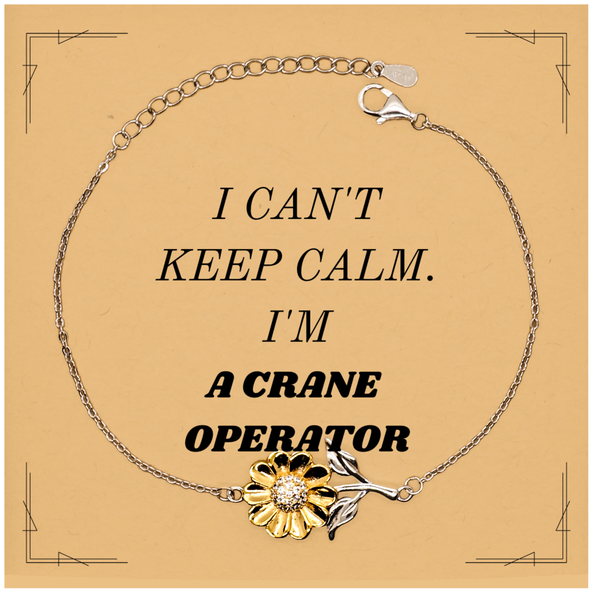 Pulsera de girasol para operador de grúa: regalo inspirador para graduación, cumpleaños o Navidad: no puedo mantener la calma
