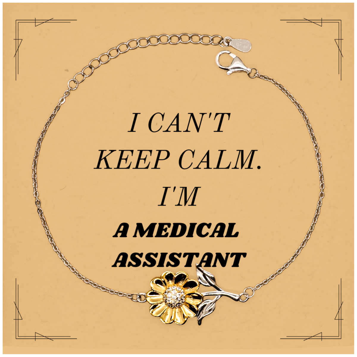 Medical Assistant Sunflower Bracelet I Cant Keep Calm Inspirational Gift for Graduation and Holidays