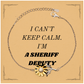 Sheriff Deputy Inspirational Sunflower Bracelet - Perfect Gift for Graduation, Birthday, and Christmas - I Cant Keep Calm Sheriff Deputy - Show Your Confidence and Hope