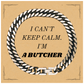 Unique Engraved Cuban Link Chain Bracelet Butcher Gift I Cant Keep Calm Birthday Confidence Hope