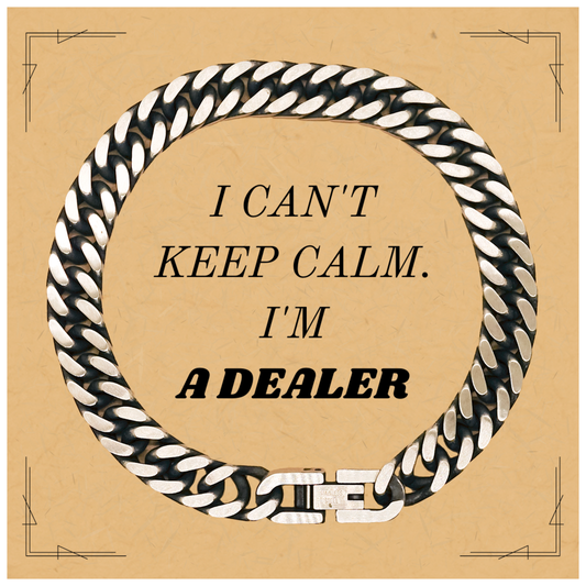 Dealer Cuban Link Chain Bracelet - Unique Engraved Confidence Gift for Him on Birthday, Christmas, Graduation - I Cant Keep Calm, Im a Dealer