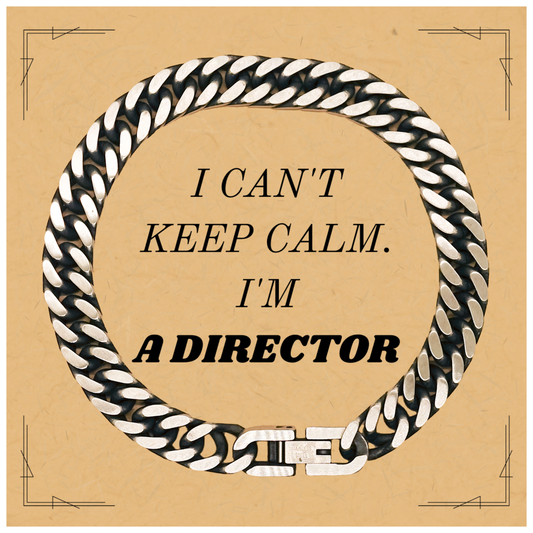 Director Cuban Link Chain Bracelet - I Cant Keep Calm, Unique Confidence Inspirational Jewelry for Birthday, Christmas, Graduation Gift