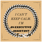Executive Assistant Cuban Link Chain Bracelet - I Cant Keep Calm, Im an Executive Assistant - Unique Gift for Birthday, Christmas, or Graduation - Confidence-boosting Bracelet for Executive Assistants