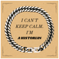 Historian Cuban Link Chain Bracelet I Cant Keep Calm Confidence Gift for Graduation and Birthday