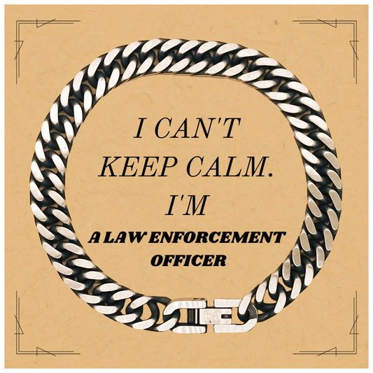 Cuban Link Chain Bracelet for Law Enforcement Officer - I Cant Keep Calm, Perfect Gift for Birthday, Graduation, Christmas, and Holidays - Unique Engraved Jewelry to Show Confidence and Hope