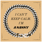 Unique Nanny Cuban Link Chain Bracelet - Perfect Gift for Nanny, I Cant Keep Calm - Engraved Nanny Confidence Bracelet for Christmas, Birthday, Holidays